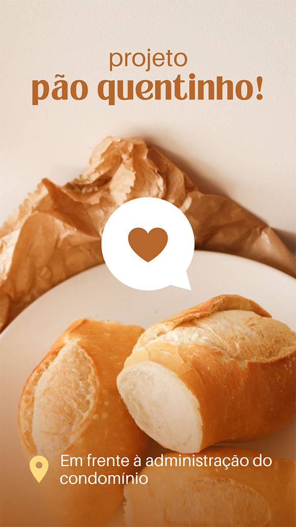 Projeto Pão Quentinho no condomínio
